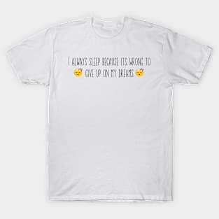 Sleepy People Quote T-Shirt